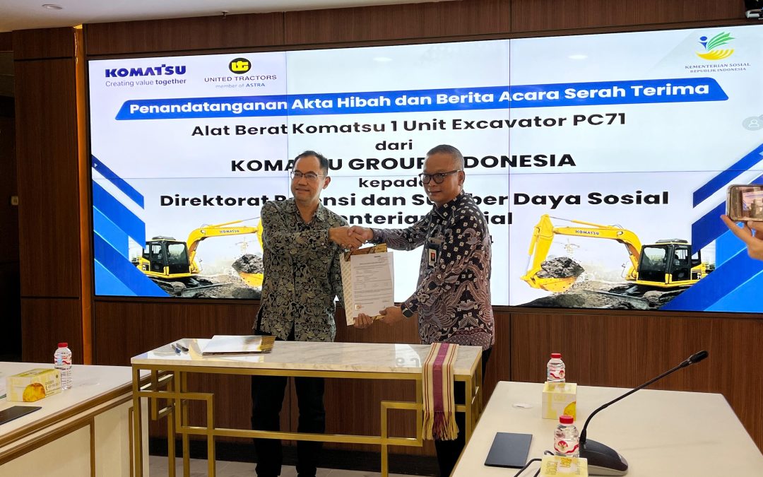 Dukung Program Penanggulangan dan Pemulihan Bencana, Komatsu Group Indonesia dan United Tractors Jalin Kerja Sama dengan Kemensos RI melalui Program Hibah Alat Berat